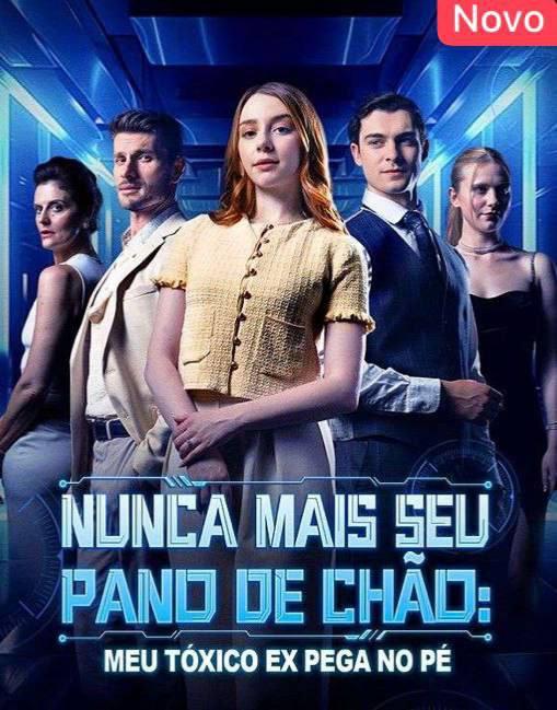 Nunca Mais Seu Pano de Chão: Meu Tóxico Ex Pega no Pé